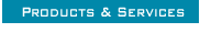 Products and Services